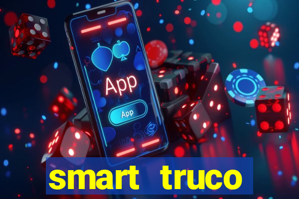 smart truco paulista e mineiro